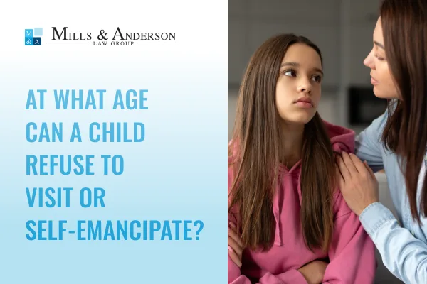 At What Age Can a Child Refuse to Visit or Self-Emancipate?